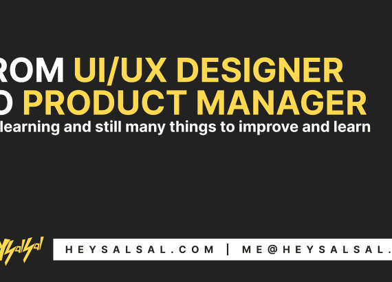 How I became Product Manager after being a UI/UX Designer